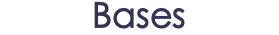 Bases